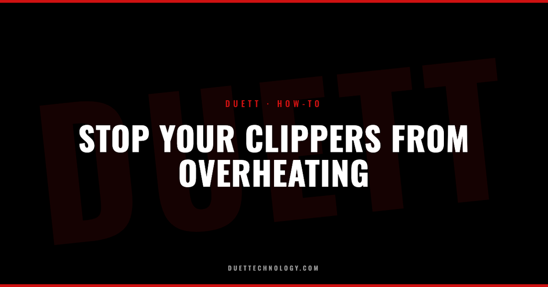 How to Stop Clippers From Overheating (What Actually Works)
